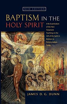 portada Baptism in the Holy Spirit: A Re-Examination of the new Testament Teaching on the Gift of the Spirit in Relation to Pentecostalism Today 