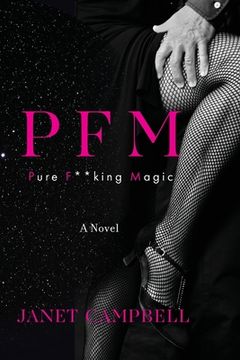 portada Pfm: Pure F**king Magic: A Novel (en Inglés)