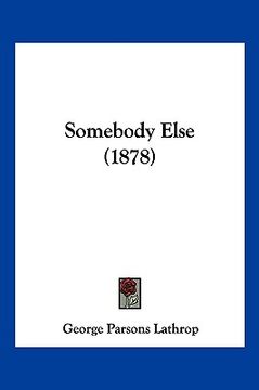 portada somebody else (1878) (en Inglés)