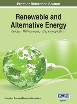 portada Renewable and Alternative Energy: Concepts, Methodologies, Tools, and Applications, VOL 1 (in English)