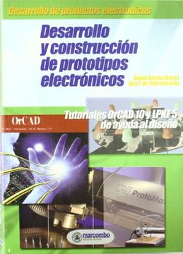 portada Desarrollo y Construcción de Prototipos Electrónicos: Tutoriales Orcad 10 y Lpkf 5 de Ayuda al Diseño (in Spanish)