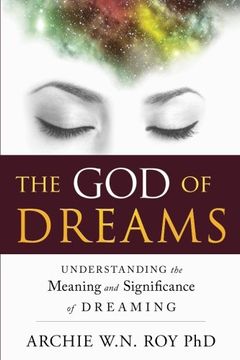 Libro God of Dreams: Understanding the Meaning and Significance of ...