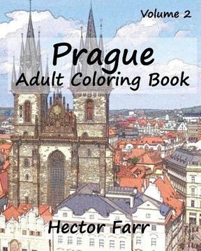 portada Prague: Adult Coloring Book, Volume 2: City Sketch Coloring Book (in English)