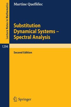 portada Substitution Dynamical Systems - Spectral Analysis: Second Edition (Lecture Notes in Mathematics) (in English)