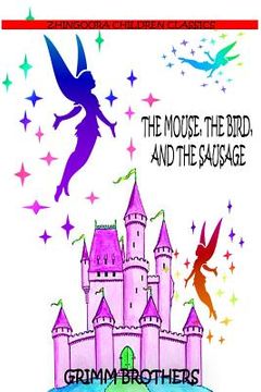 portada The Mouse, The Bird, And The Sausage (in English)