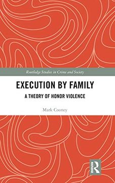 portada Execution by Family: A Theory of Honor Violence (Routledge Studies in Crime and Society) (en Inglés)