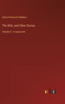 portada The Wife, and Other Stories: Volume 5 - in large print (in English)