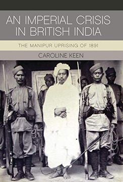 portada An Imperial Crisis in British India: The Manipur Uprising of 1891 (en Inglés)
