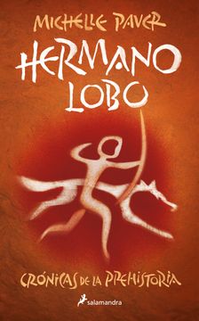 portada Hermano lobo (Crónicas de la Prehistoria 1) (in Spanish)