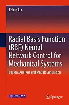 portada radial basis function (rbf) neural network control for mechanical systems: design, analysis and matlab simulation (in English)