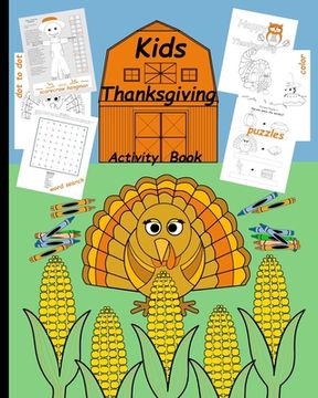 portada Kids Thanksgiving Activity Book: Brain Teaser for kids Simple Word Search puzzles Coloring pages Dot-to-dot drawings Hang man Scarecrow family game te