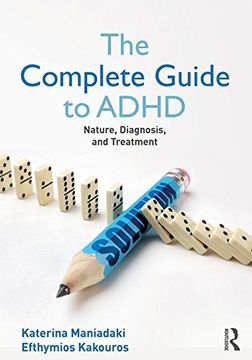 portada The Complete Guide to ADHD: Nature, Diagnosis, and Treatment