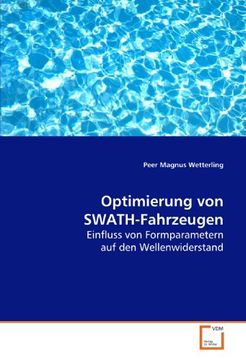portada Optimierung von SWATH-Fahrzeugen: Einfluss von Formparametern auf den Wellenwiderstand