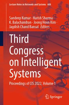 portada Third Congress on Intelligent Systems: Proceedings of Cis 2022, Volume 1