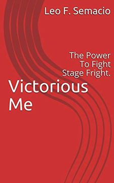 portada Victorious me: The Power to Fight Stage Fright. 