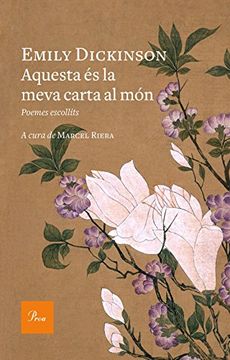 portada Aquesta és la Meva Carta al Món: Poemes Escollits. A Cura de Marcel Riera (a tot Vent-Rúst) (in Catalá)