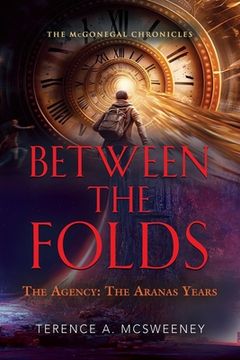 portada Between the Folds - The Agency: The Aranas Years (en Inglés)