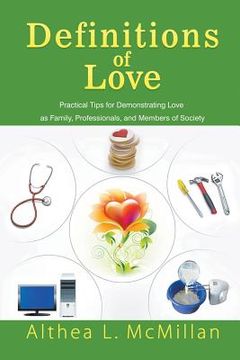 portada Definitions of Love: Practical Tips for Demonstrating Love as Family, Professionals, and Members of Society