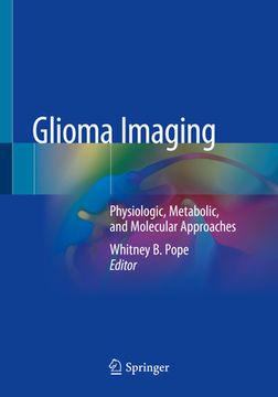 portada Glioma Imaging: Physiologic, Metabolic, and Molecular Approaches (in English)