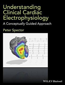 portada Understanding Clinical Cardiac Electrophysiology: A Conceptually Guided Approach (en Inglés)