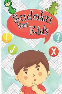 portada Sudoku For kids: Sudoku Puzzles For Kids 120 Easy Puzzles 9x9 Portable Size: Teachs your kid Logical Thinking (in English)
