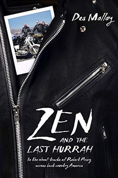 Zen and the Last Hurrah: In the Wheel-Tracks of Robert Pirsig Across Backcountry America (en Inglés)