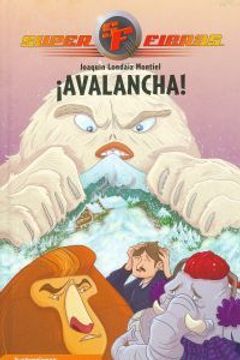 portada superfieras n5. ¡avalancha! (in Spanish)