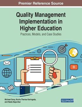 portada Quality Management Implementation in Higher Education: Practices, Models, and Case Studies (en Inglés)