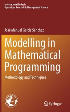 portada Modelling in Mathematical Programming: Methodology and Techniques (in English)