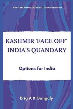 portada Kashmir "Face-Off" India'S Quandary: Options for India (en Inglés)