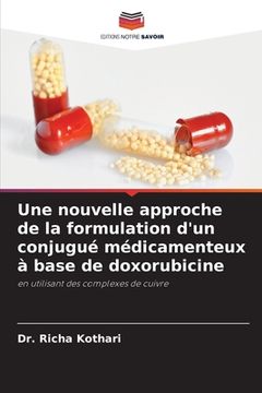portada Une nouvelle approche de la formulation d'un conjugué médicamenteux à base de doxorubicine