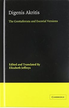 portada Digenis Akritis Hardback: The Grottaferrata and Escorial Versions (Cambridge Medieval Classics) (in English)