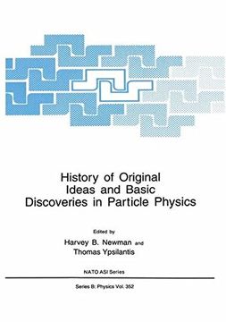 portada History of Original Ideas and Basic Discoveries in Particle Physics: Proceedings of a Nato arw Held in Erice, Italy, July 27-August 4, 1994 (Nato Science Series b: ) (en Inglés)