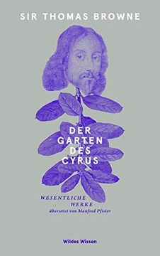portada Der Garten des Cyrus: Wesentliche Werke (in German)