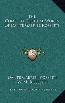 portada the complete poetical works of dante gabriel rossetti (en Inglés)