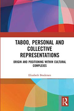 portada Taboo, Personal and Collective Representations: Origin and Positioning Within Cultural Complexes 