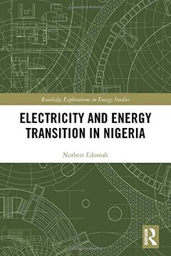 portada Electricity and Energy Transition in Nigeria (Routledge Explorations in Energy Studies) (en Inglés)