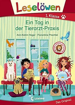 portada Leselöwen 1. Klasse - ein tag in der Tierarzt-Praxis (en Alemán)