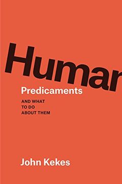 portada Human Predicaments: And What to do About Them (in English)