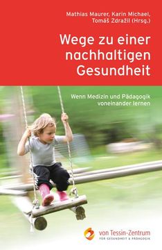 portada Wege zu Einer Nachhaltigen Gesundheit (en Alemán)