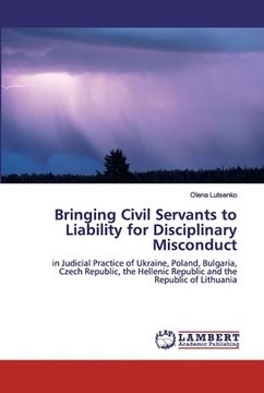 portada Bringing Civil Servants to Liability for Disciplinary Misconduct (en Inglés)