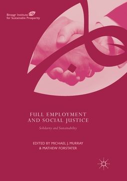 portada Full Employment and Social Justice: Solidarity and Sustainability