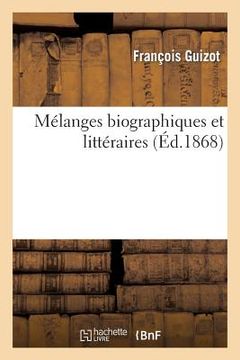 portada Mélanges Biographiques Et Littéraires (en Francés)
