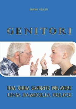 portada Genitori: La Guida Sapiente Per Avere Una Famiglia Felice (en Italiano)
