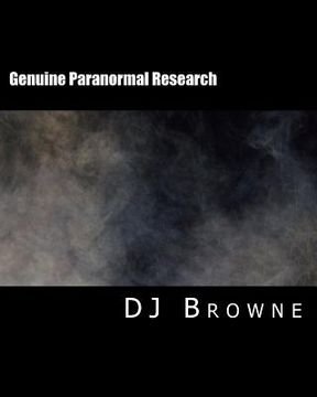 portada Genuine Paranormal Research: Methods, Evidence and Growth