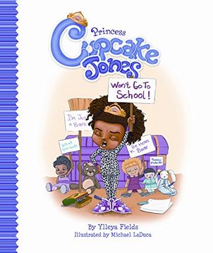portada Princess Cupcake Jones Won't Go to School (Princess Cupcake Jones Series) (en Inglés)