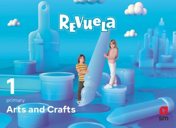 portada Arts & Crafts 1º Educacion Primaria Proyecto Revuela Andalucia ed 2022 Lomloe 