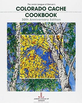 portada Colorado Cache Cookbook: 30Th Anniversary Edition (in English)