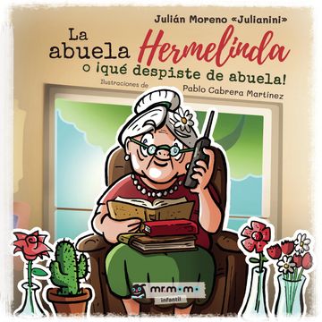 portada La Abuela Hermelinda o Aque Despiste de Abuela!