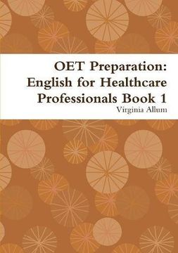 portada Oet Preparation: English for Healthcare Professionals Book 1 (en Inglés)